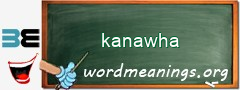 WordMeaning blackboard for kanawha